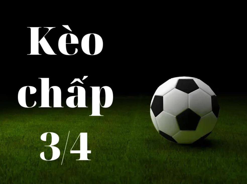 Kèo 3/4 là gì? Bí quyết soi kèo 3/4 luôn thắng
