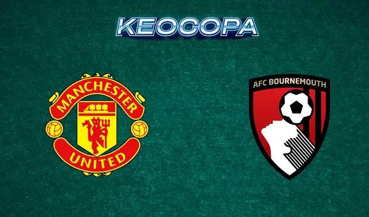 Soi kèo trận đấu giữa đấu Manchester United vs Bournemouth, 21h00