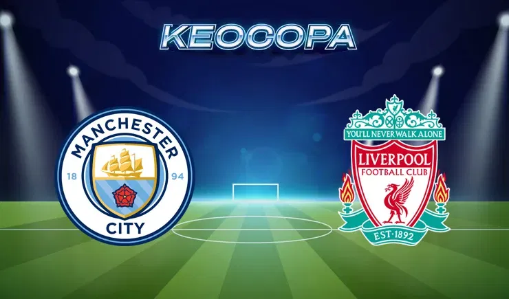 Soi kèo trận đấu giữa đấu Manchester City vs Liverpool, 23h30