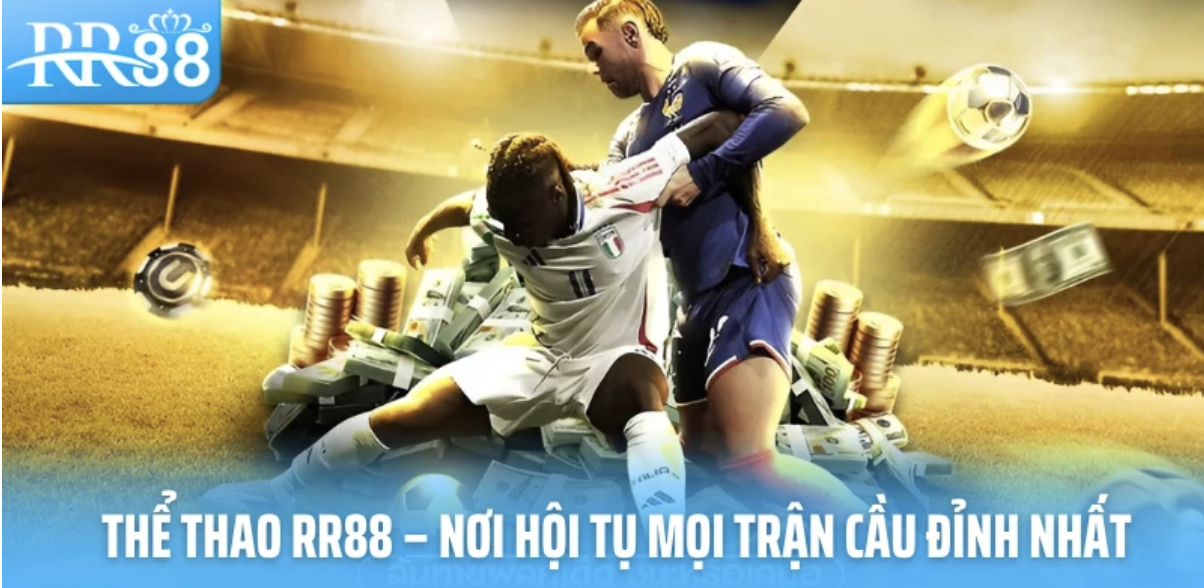 Cá Cược Thể Thao Tại RR88 – Đặt Niềm Tin, Nhận Phần Thưởng Lớn